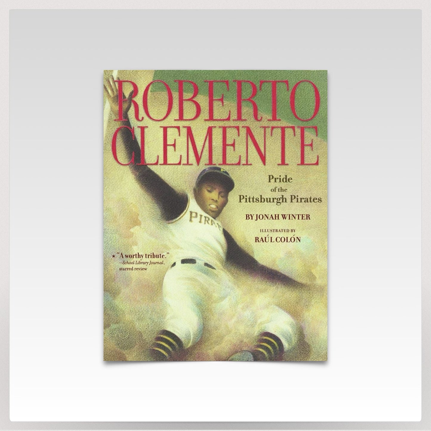 Roberto Clemente: Pride of the Pittsburgh Pirates