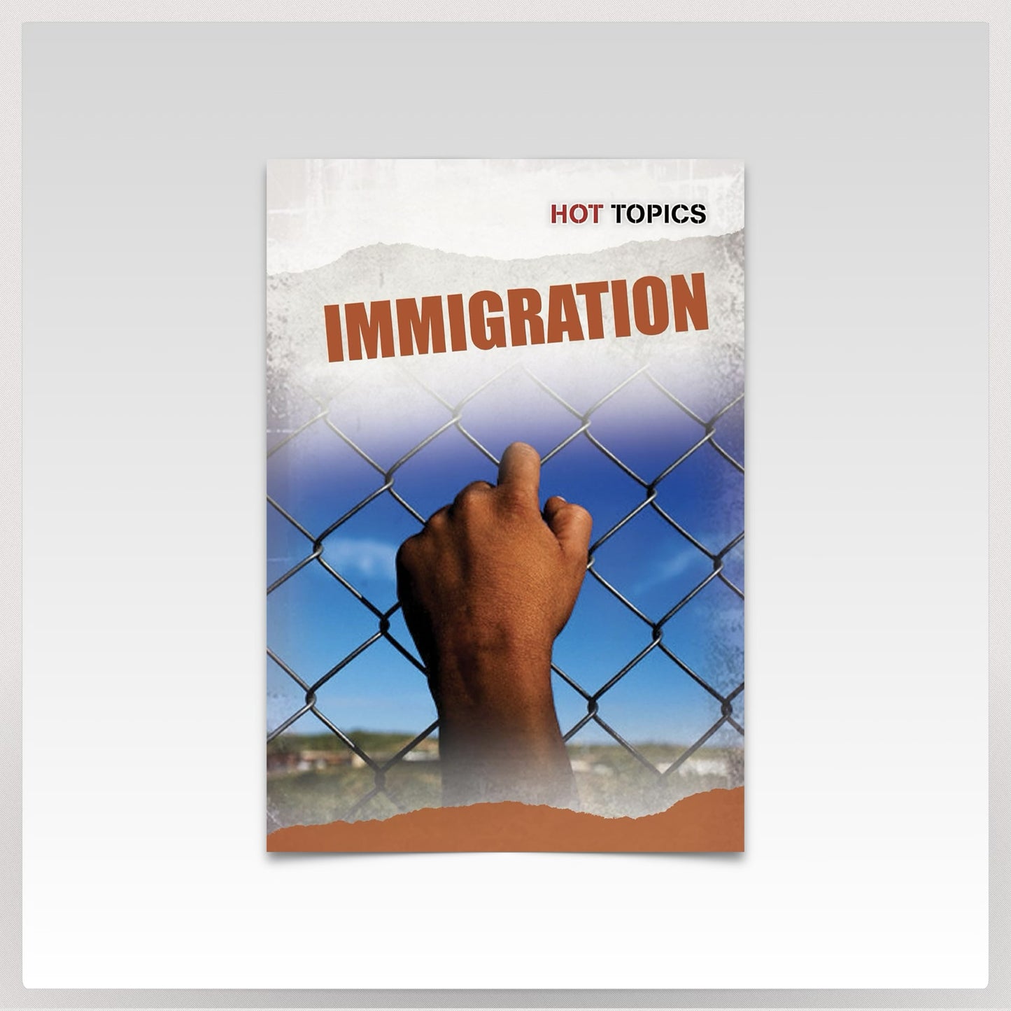 Hot Topics: Immigration