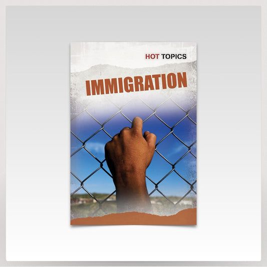 Hot Topics: Immigration