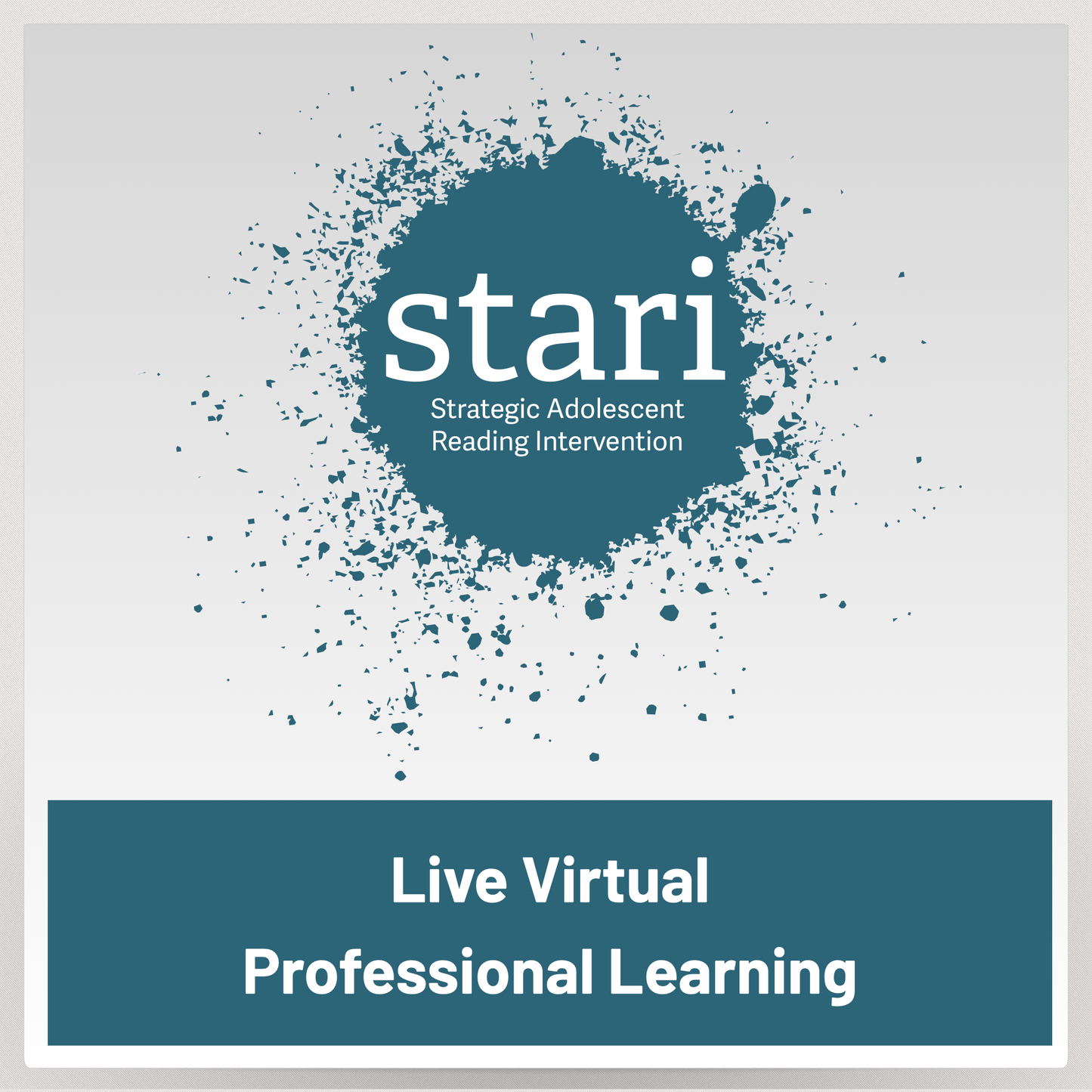 STARI Live Virtual Professional Learning - July 28 & 30, 2026